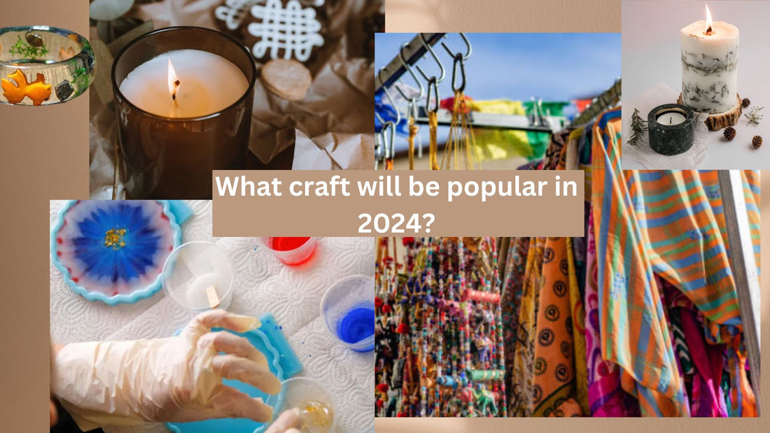 Learn 10 Trending Crafts | List of Trending Handcrafted Ideas